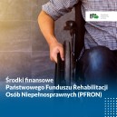 Obrazek dla: Środki finansowe Państwowego Funduszu Rehabilitacji Osób Niepełnosprawnych