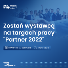 Zdjęcie artykułu Zostań wystawcą na targach pracy "Partner 2022"