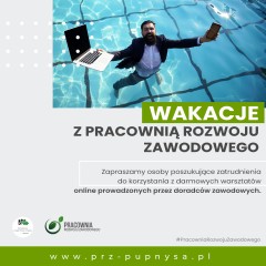 Zdjęcie artykułu Wakacyjna Ramówka warsztatów w Pracowni Rozwoju Zawodowego